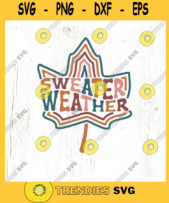 Sweater Weather retro SVG cut file Retro fall svg womens fall shirt svg Fall leaves svg fall mama PNG Commercial Use Digital File