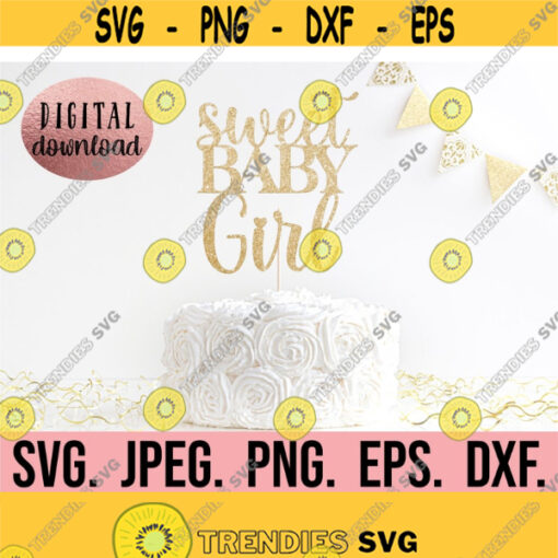 Sweet Baby Girl Cake Topper SVG Coming Soon Baby Cupcake Topper Cricut File Instant Download Baby Shower Cake Decor Its A Girl Design 646
