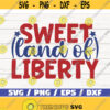 Sweet Land Of Liberty SVG America SVG Cut File Clip art Commercial use Instant Download Silhouette 4th of July SVG Design 461