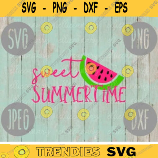 Sweet Summertime SVG svg png jpeg dxf Commercial Use Vinyl Cut File Summer Time Vacation Cruise Family Ocean Beach Watermelon 530