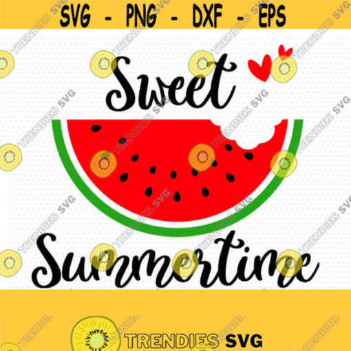 Sweet summertime svg watermelon SVG Summer Svg Beach Svg Vacation Shirt for CriCut Silhouette cameo Files svg jpg png dxf Design 340