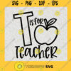T is for Teacher SVG Teachers day Digital Files Cut Files For Cricut Instant Download Vector Download Print Files