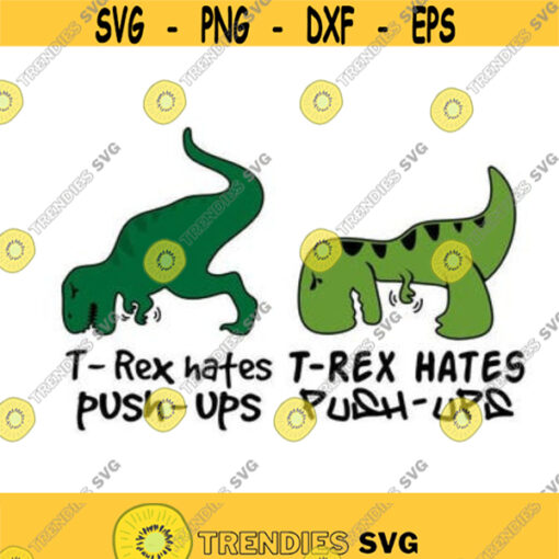 T rex Hates Push ups Dinosaur Cuttable Design SVG PNG DXF eps Designs Cameo File Silhouette Design 482