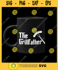 The Grillfather The Grill Father Design I Grill Father Humor Design Phrase Svg Funny Digital Design Cut Files Svg Clipart Silhouette Svg Cricut Svg Files Decal And Vi
