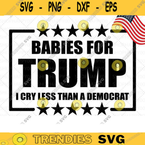 TRUMP Baby SVGDonald Trump for President 2020 svg Trump Babies 2020 SVG Keep America Great svg American baby svg Vector 263 copy