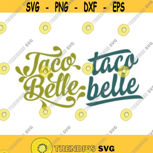 Taco Belle Cuttable Design SVG PNG DXF eps Designs Cameo File Silhouette Design 437