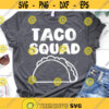 Taco Burrito Taquito SVG Family Matching Shirts SVG Cutting files for Silhouette and Cricut.jpg