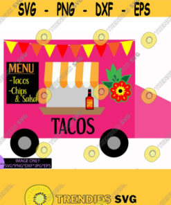 Taco Truck. Cute Tacos. Funny tacos. Taco lover. Cute taco. Funny taco. Taco truck svg. Cinco De Mayo SVG Cinco De Mayo Decor SVG Design 665
