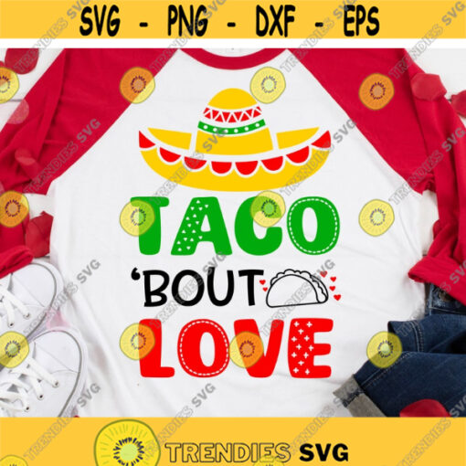 Tacos Valentines Svg Funny Valentines Svg Lets Taco bout Love Girl Valentines Day Shirt Sarcastic Svg File for Cricut Png