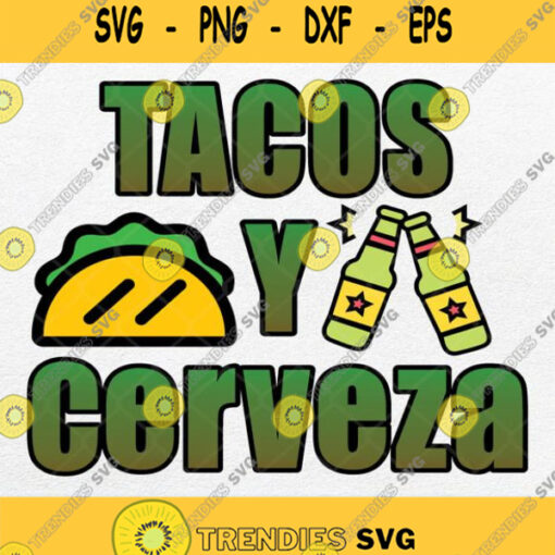 Tacos Y Cerveza Men Women Cinco De Mayo Beer Svg Png Dxf Eps