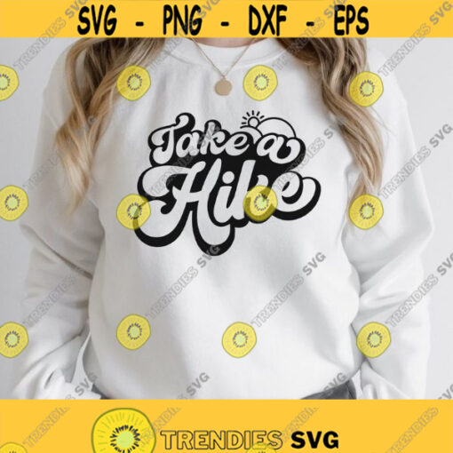 Take a hike Svg Mountain svg Camper Adventure awaits svg Camping svg Hiking shirt gift Outdoor svg Adventure quote svg Png dxf file Design 493