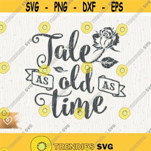 Tale As Old As Time Svg Tale As Old As Time Svg Beauty Cricut Svg Beast Svg Instant Download Tale As Old As Time Fairy Tail Svg Fairytail Design 48