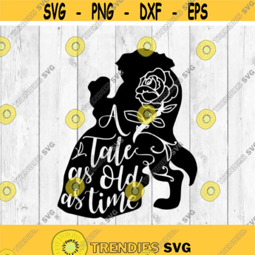 Tale as Old as time beauty and the beast svg Vinyl Cut File Cricut Silhouette File Quote Cut File