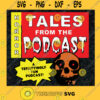 Tales from the podcast svg halloween svg boo boo svg Gift for halloween svg for cut