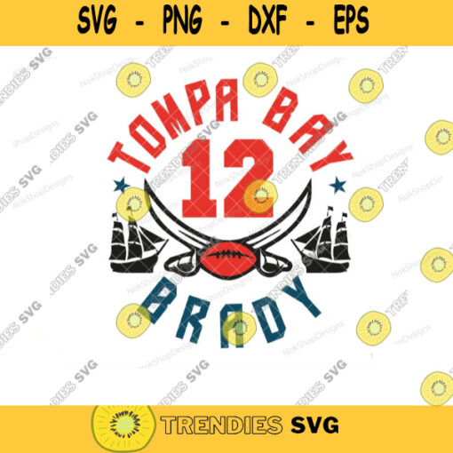 Tampa Bay Buccaners Logo Design Download Tom Brady 12 Tompa Bay Brady svg for Cricut SVG Tom Buc ing Brady Super Bowl LV 2021. 497