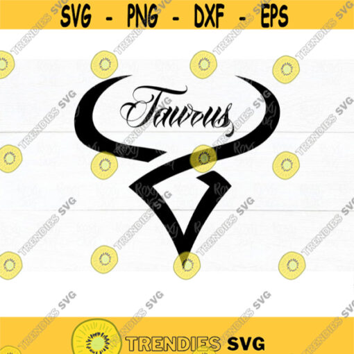 Taurus svg Zodiac Sign Taurus taurus Zodiac Signs taurus Clipart Taurus cut file. Horoscope SVG SVG Files for Cricut