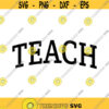 Teach Decal Files cut files for cricut svg png dxf Design 520