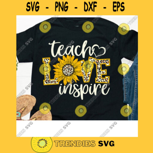 Teach Love Inspire Cute Sunflower Leopard Cheetah Svg Teacher Life Svg Education Svg School Svg Teaching Svg Back To School Svg