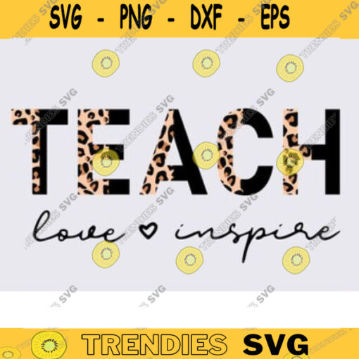 Teach Love Inspire Half Leopard svg png teacher love inspire svg teacher leopard cheetah print svg png Virtual Teacher Funny Teacher svg Design 937 copy