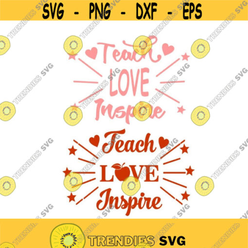 Teach Love Inspire School Pack Cuttable Design SVG PNG DXF eps Designs Cameo File Silhouette Design 1984