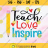Teach Love Inspire Svg