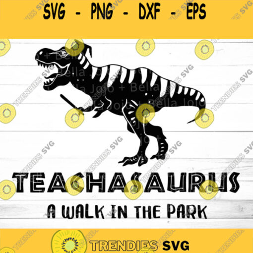Teachasaurus Svg Teacher SVG School Svg Back to School Svg School Svg Designs Svg Svg files for Cricut Sublimation Designs Downloads
