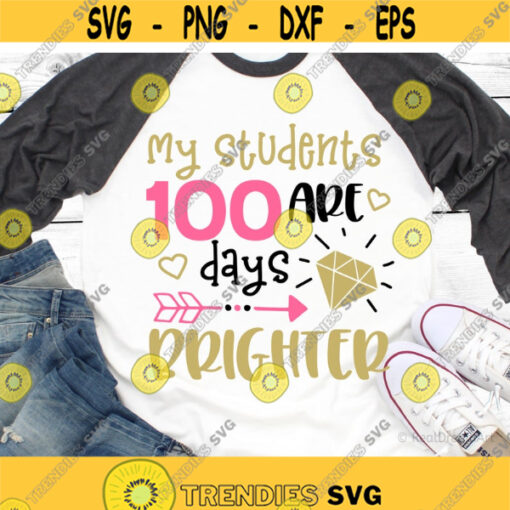 Teacher 100 Days of School Bundle Svg 100th Day of School Svg Funny Teacher Shirt 100 Days Smarter Svg Cut Files for Cricut Png