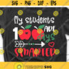 Teacher 100 Days of School Svg My Students Are 100 Days Sharper Teacher Shirt Svg 100 Days Smarter School Svg File for Cricut Png Dxf.jpg