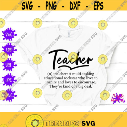 Teacher Definition Back To School SVG Teacher Appreciation Shirt Teacher Printable Gift For Teachers Funny Teacher Shirt Teacher Wall Art Design 144