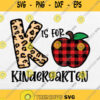 Teacher K Is For Kindergarten Leopard Buffalo Plaid Svg
