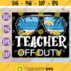 Teacher Off Duty Svg Sunglasses Palm Tree Beach Sunset Svg Teacher Svg clipart svg png eps dxf digital file Design 137