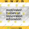 Teacher School Clipart Motivator. Believe. Innovator. Educator Words in Simple Educational Type Style Digital Download SVG PNG Design 1064