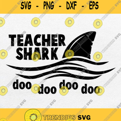 Teacher Shark Doo Doo Svg Teacher Shark Svg Png Dxf Eps
