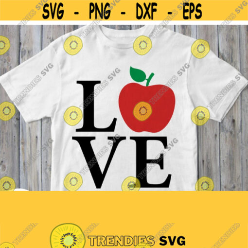 Teacher Shirt Svg Instant Download File Love Wording With Teacher Apple Teaching School Pre k Kindergarten College Cricut Cut Image Design 804