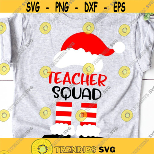 Teacher Squad Svg Santa Svg Christmas Svg Funny Teacher Christmas Svg Santa Shirt Svg Santa Hat and Boots Svg File for Cricut Png