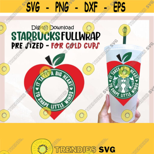 Teacher Starbucks svg It Takes A Big Heart to Shape Little Minds svg Teacher Cup svg Teacher Gift svg for Cricut