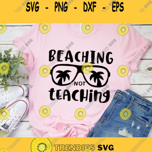 Teacher Svg School svg Back to School Svg Summer svg Beach svg Cricut Svg Svg files for Cricut Sublimation Designs Downloads
