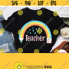 Teacher Svg Teacher Shirt Svg Rainbow Pen Svg School Teacher Shirt Svg Teacher Gift Svg Teacher Mug Svg Dxf Silhouette Cricut Design Design 930