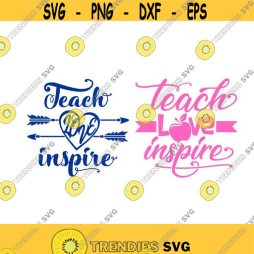 Teacher Teach love inspire school Cuttable Design SVG PNG DXF eps Designs Cameo File Silhouette Design 831