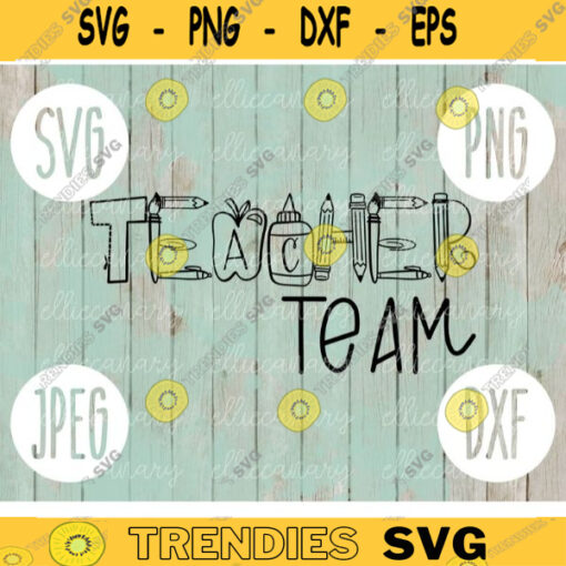 Teacher Team svg png jpeg dxf cutting file Commercial Use SVG Back to School Teacher Appreciation Faculty Special Education 1367