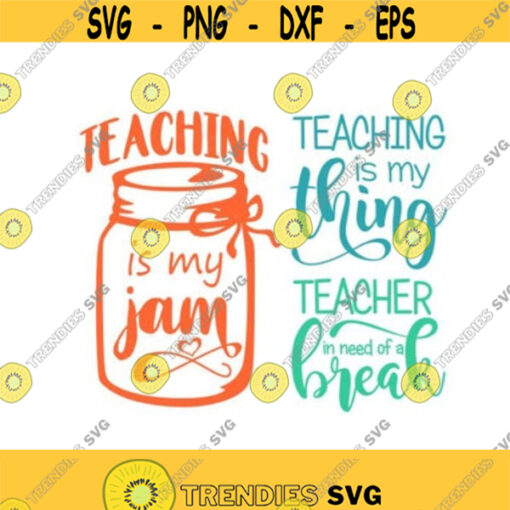 Teacher in need of break teaching is my jam thing school Cuttable Design SVG PNG DXF eps Designs Cameo File Silhouette Design 151