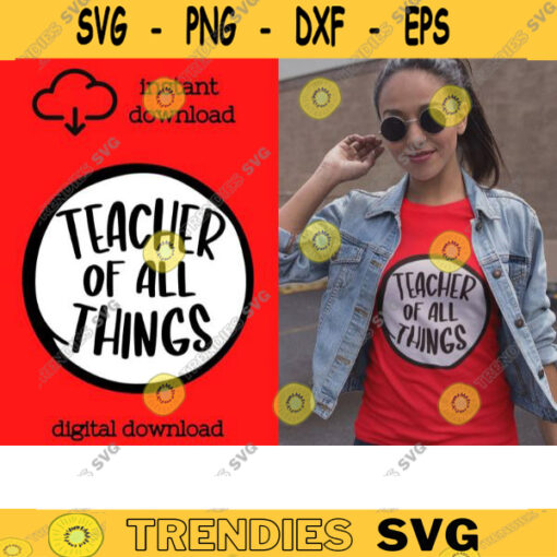Teacher of all things SVG Thing Clipart Dr SVG Seuss SVG Teacher Gift Idea Digital Download Kind diy Teacher of All thing for Circuit 416 copy