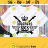 Teachers Rock Class of 2021 Svg Teacher Shirt Svg File with Crown Guitar Wings Old School Design for Cricut Silhouette Dxf Png Jpg Design 290