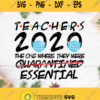 Teachers The One Where They Were Quarantine Essential Svg Teacher2020 Svg Quarantine Svg Face Mask Svg