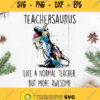 Teachersaurus Svg Teachersaurus Like A Nomal Teacher But More Awesome Svg T Rex Svg Dinosaur Svg Teacher Svg