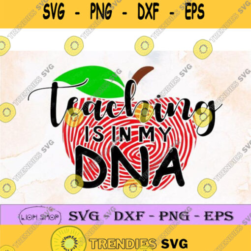 Teaching Is In My Dna Svg Clipart Png Digital Download