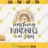 Teaching Kindness Is My Jam Svg Teacher Rainbow Svg Back To School Svg Instant Cricut Svg Teacher Boho Rainbow Svg Teaching Kindness Design 196