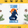 Team Godzilla Svg Godzilla Silhouette Svg Godzilla And Kong Svg