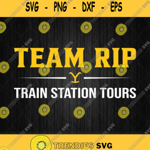 Team Rip Train Station Tours Svg Png