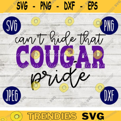 Team Spirit SVG Cant Hide that Cougar Pride Game Sport svg png jpeg dxf Vinyl Cut File Mom Dad Fall School Football Baseball Softball 352